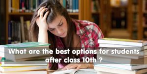 Best Options for Students after Class 10th